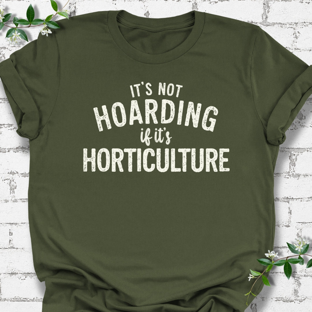 It's Not Hoarding If It's Horticulture Lightweight Tee