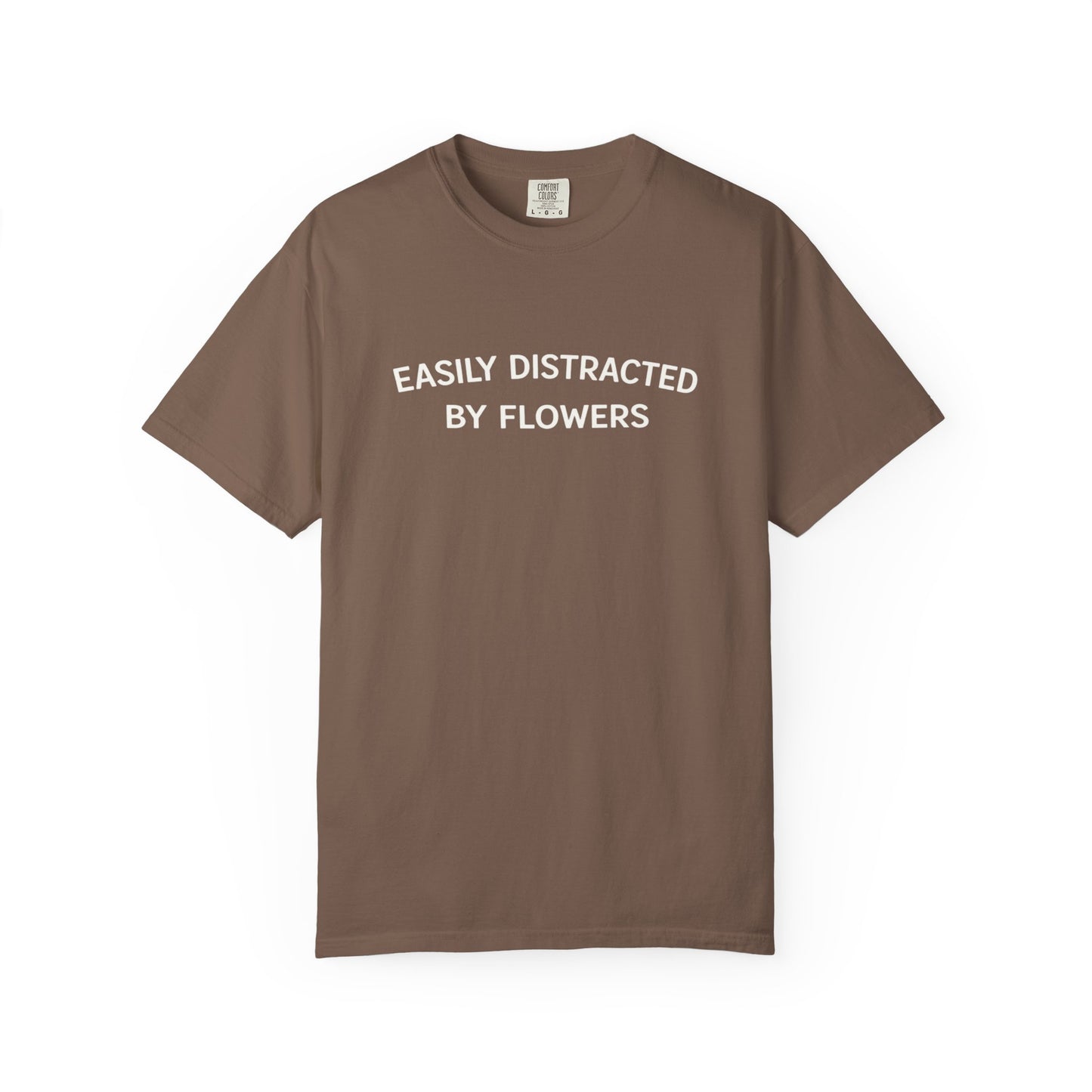 Easily Distracted By Flowers Comfort Colors® Heavyweight T-shirt