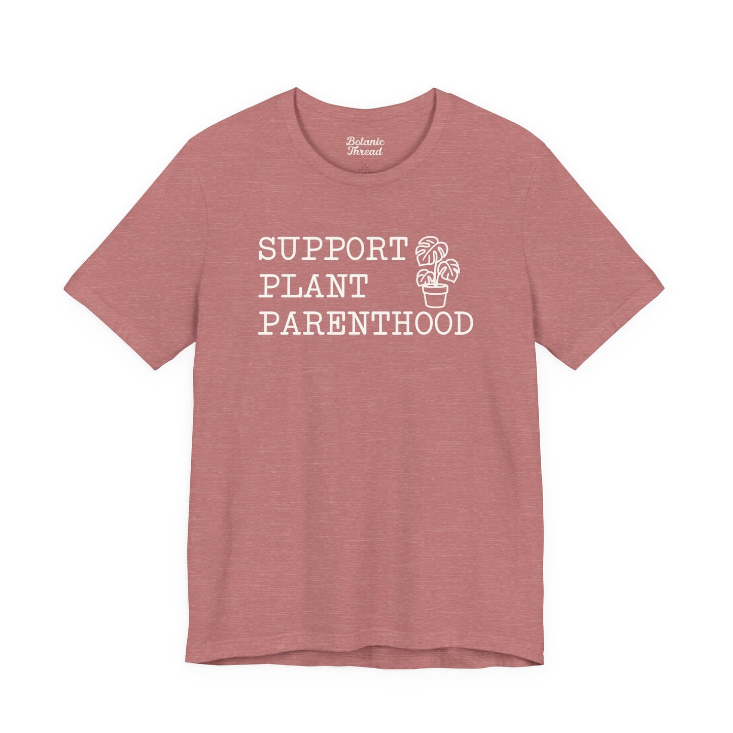 Support Plant Parenthood Lightweight Tee