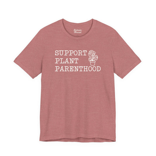 Support Plant Parenthood Lightweight Tee