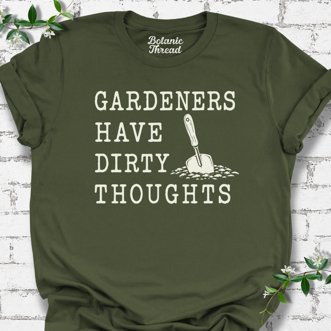 Gardeners Have Dirty Thoughts Lightweight Tee