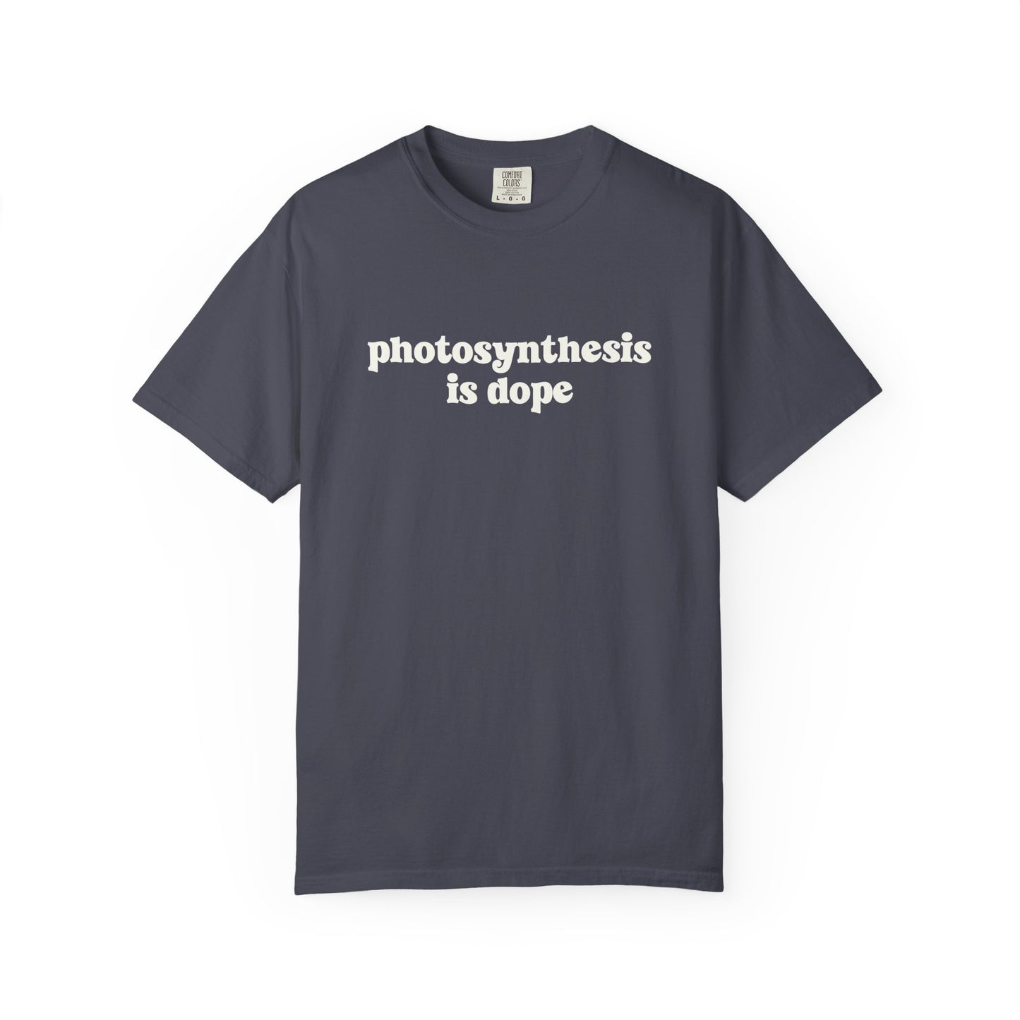 Photosynthesis Is Dope Comfort Colors® Heavyweight T-shirt