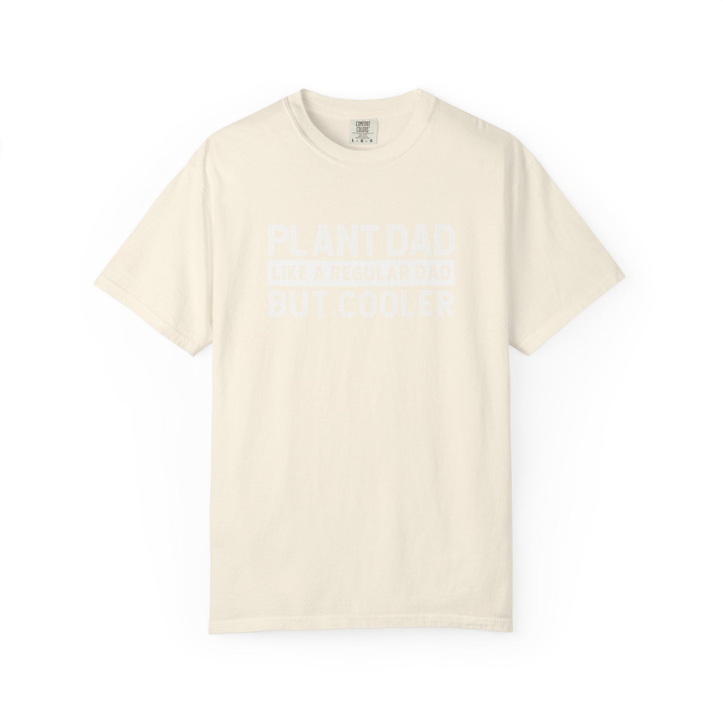 Plant Dad Like A Regular Dad But Cooler Comfort Colors® Heavyweight T-shirt