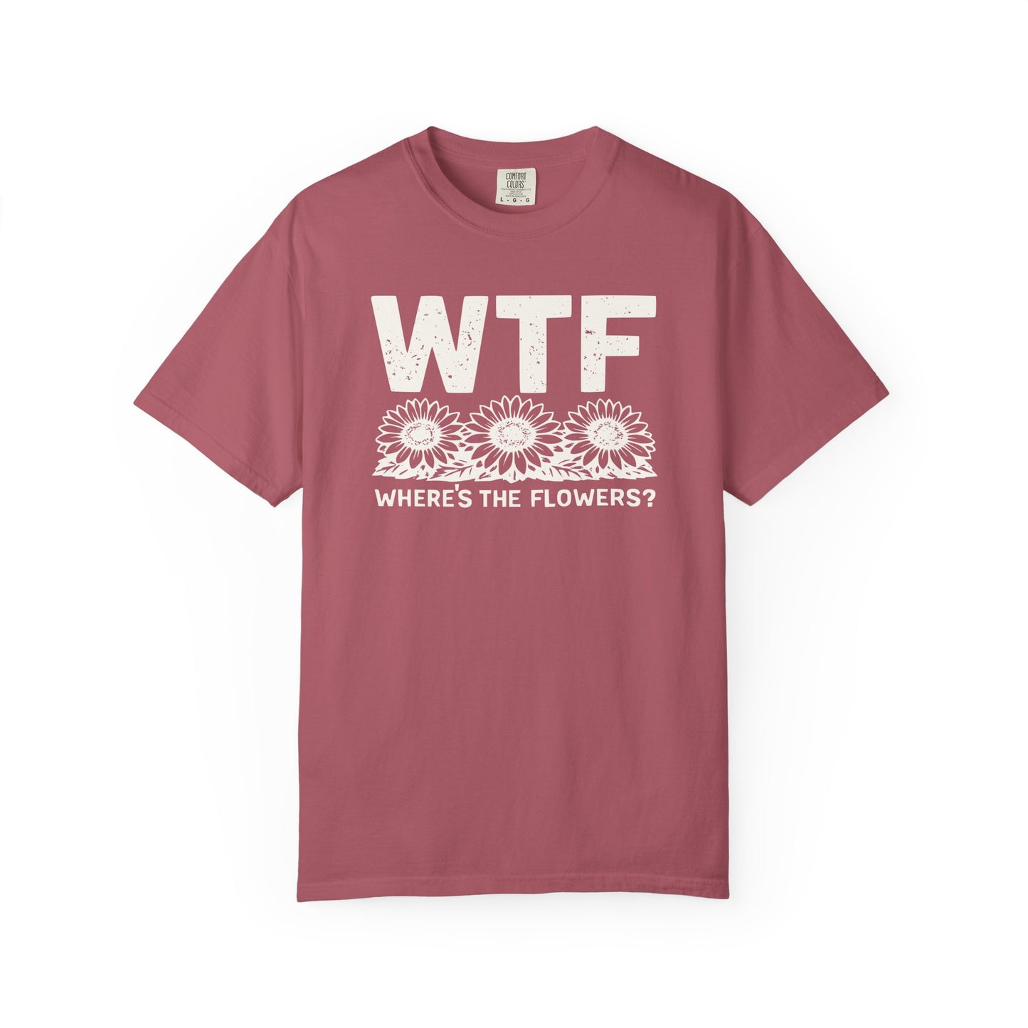 WTF Where's The Flowers Comfort Colors® Heavyweight T-shirt