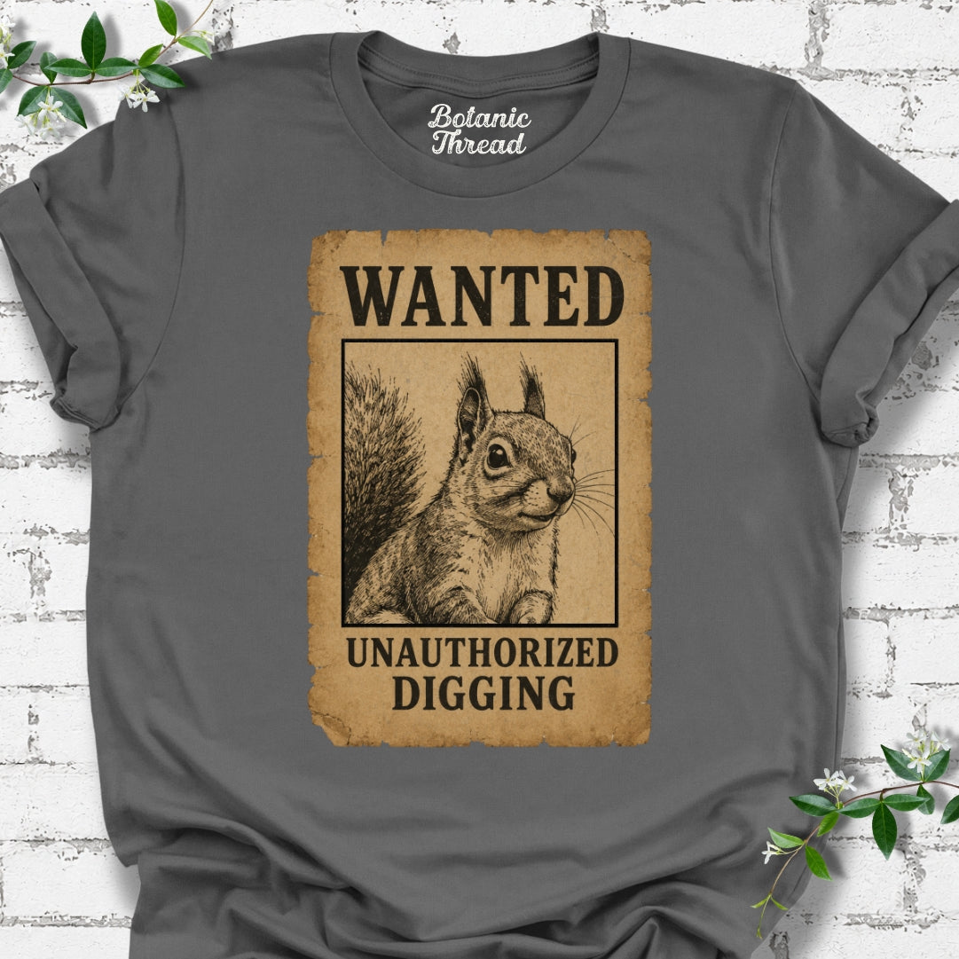 Wanted Unauthorized Digging Lightweight Tee