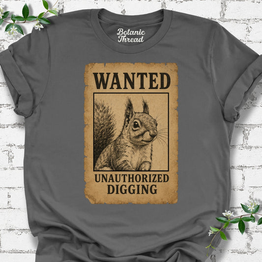 Wanted Unauthorized Digging Lightweight Tee