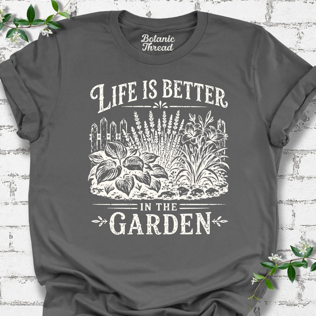 Life Is Better In The Garden #1 Lightweight Tee