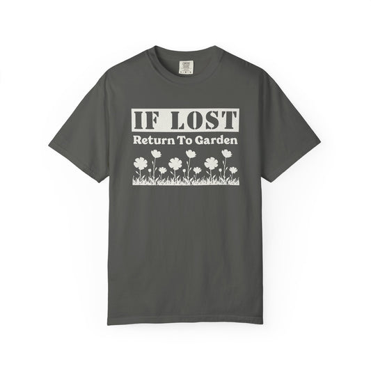 IF LOST Return To Garden Comfort Colors® Heavyweight T-shirt